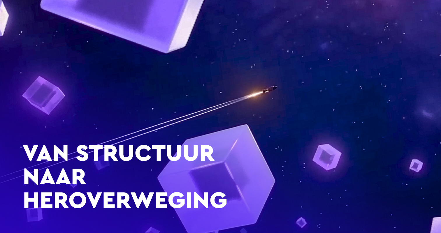 Van structuur naar heroverweging